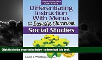 Buy NOW Laurie Westphal Differentiating Instruction with Menus for the Inclusive Classroom: Social