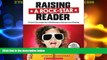 Best Price Raising a Rock-Star Reader: 75 Quick Tips for Helping Your Child Develop a Lifelong