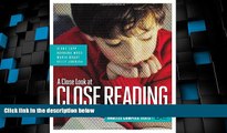 Best Price A Close Look at Close Reading: Teaching Students to Analyze Complex Texts, Grades K-5