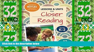 Best Price Lessons and Units for Closer Reading, Grades K-2: Ready-to-Go Resources and Assessment
