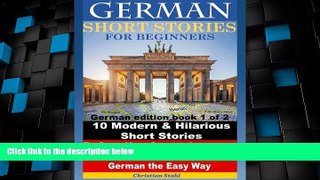 Best Price German Short Stories for Beginners 10 Modern   Hilarious Short Stories to Grow Your