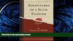 READ book  Adventures of a Slum Fighter (Classic Reprint)  FREE BOOOK ONLINE
