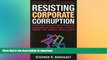 EBOOK ONLINE  Resisting Corporate Corruption: Lessons in Practical Ethics from the Enron Wreckage