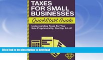 READ BOOK  Taxes: For Small Businesses QuickStart Guide - Understanding Taxes For Your Sole