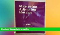 READ BOOK  Mastering Adjusting Entries (Professional Bookkeeping Certification)  BOOK ONLINE