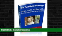 FAVORITE BOOK  The Tax Effects of Owning a Writer, Poet and Publishing Co. (The Top 100 Business