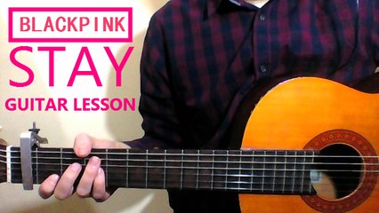 BlackPink (블랙핑크) STAY guitar lesson and tab