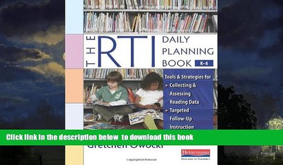 Buy NOW Gretchen Owocki The RTI Daily Planning Book, K-6: Tools and Strategies for Collecting and