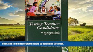 Buy NOW Committee on Assessment and Teacher Quality Testing Teacher Candidates: The Role of