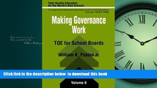 Buy NOW William K. Poston Making Governance Work: TQE for School Boards (Total Quality Education