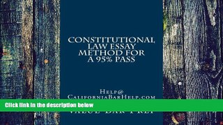Price Constitutional Law Essay Method For A 95% Pass: Help@CaliforniaBarHelp.com Value Bar Prep