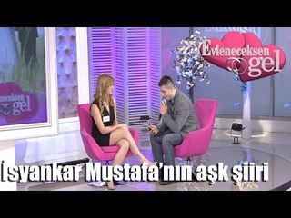 Evleneceksen Gel - İsyankar Mustafa'nın Aşk Şiiri