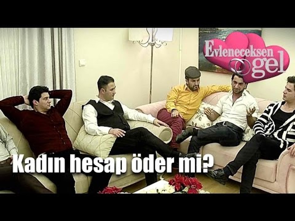 Evleneceksen Gel - Kadın Hesap Öder Mi?