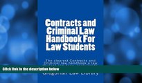 Pre Order Contracts and Criminal Law Handbook For Law Students (Electronic Borrowing OK):