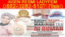 0822-3282-5127 (Tsel), Agen Resmi Ladyfem Di Denpasar