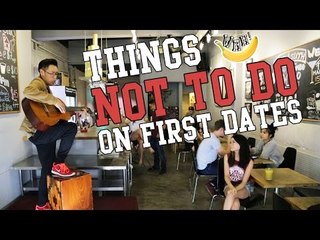 Things Not To Do On First Dates