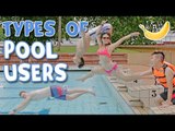 13 Types of Pool Users