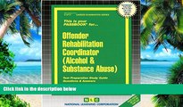 Best Price Offender Rehabilitation Coordinator (Alcohol   Substance Abuse) (Passbooks) (Career