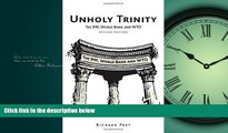 FREE DOWNLOAD  Unholy Trinity: The IMF, World Bank and WTO READ ONLINE