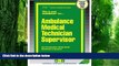 Price Ambulance Medical Technician Supervisor(Passbooks) (Career Examination Passbooks) Jack