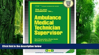 Price Ambulance Medical Technician Supervisor(Passbooks) (Career Examination Passbooks) Jack