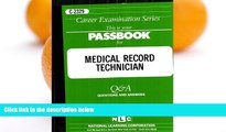 Pre Order Medical Record Technician(Passbooks) (Passbook for Career Opportunities) Jack Rudman
