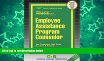 Pre Order Employee Assistance Program Counselor (Passbooks) (Career Examination: Passbook)