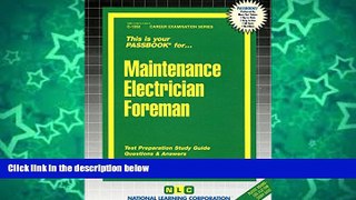 Pre Order Maintenance Electrician Foreman(Passbooks) (Career Examination Passbooks) Jack Rudman On
