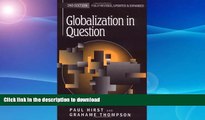 EBOOK ONLINE  Globalization in Question: The International Economy and the Possibilities of
