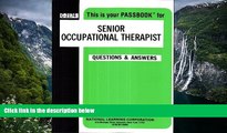 Online Jack Rudman Senior Occupational Therapist(Passbooks) (Passbook Series. Passbooks for Civil