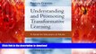 READ THE NEW BOOK Understanding and Promoting Transformative Learning: A Guide for Educators of