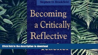 READ ONLINE Becoming a Critically Reflective Teacher READ PDF BOOKS ONLINE