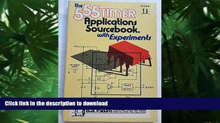 READ PDF 555 Timer Applications Source Book: With Experiments (Blacksburg continuing education