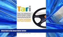 READ book  TARI, The Ten-Minute, Bottom-Line Manager, A GPS System for Business  FREE BOOOK ONLINE