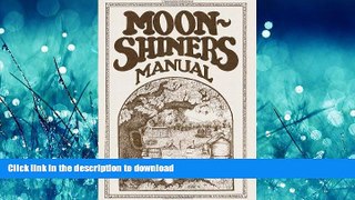 READ ONLINE Moonshiners Manual READ PDF BOOKS ONLINE