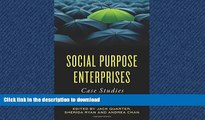 FAVORIT BOOK Social Purpose Enterprises: Case Studies for Social Change READ EBOOK