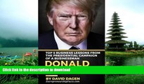 READ THE NEW BOOK DONALD TRUMP - The Art Of Getting Attention: Top 5 Business Lessons From The