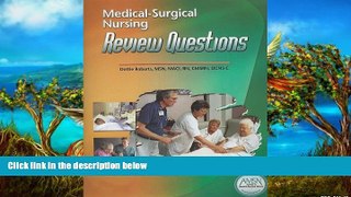 Online Dottie Roberts Medical-Surgical Nursing Review Questions Full Book Epub