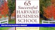 FAVORIT BOOK 65 Successful Harvard Business School Application Essays: With Analysis by the Staff