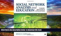 Buy NOW Brian V. Carolan Social Network Analysis and Education: Theory, Methods   Applications