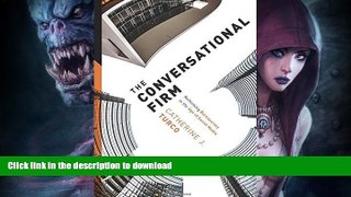 READ  The Conversational Firm: Rethinking Bureaucracy in the Age of Social Media (The Middle