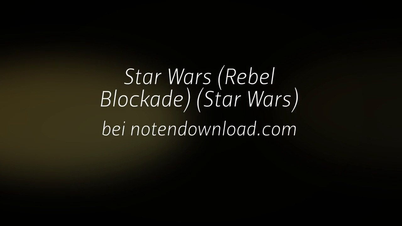 Noten bei notendownload - Star Wars (Rebel Blockade) (Star Wars)