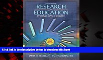 Pre Order Research in Education: Evidence Based Inquiry (6th Edition) James H. McMillan Audiobook