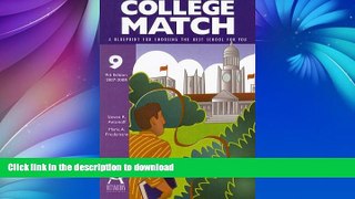 READ THE NEW BOOK College Match: A Blueprint for Choosing the Best School for You PREMIUM BOOK