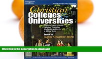 READ THE NEW BOOK Christian Colleges   Univ 8th ed (Peterson s Christian Colleges   Universities)