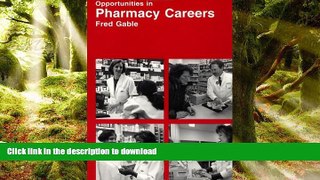 READ THE NEW BOOK Opportunities in Pharmacy Careers READ EBOOK