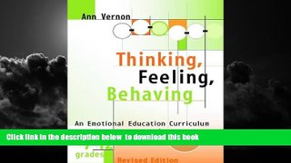 Best Price Ann Vernon Thinking, Feeling, Behaving: An Emotional Education Curriculum for
