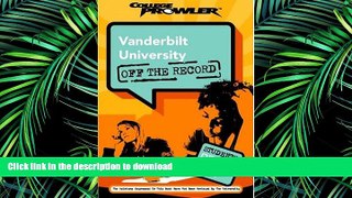 FAVORIT BOOK Vanderbilt University: Off the Record (College Prowler) (College Prowler: Vanderbilt
