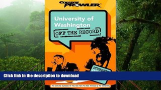 FAVORIT BOOK University of Washington: Off the Record (College Prowler) (College Prowler:
