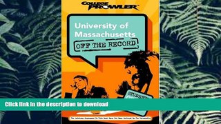 FAVORIT BOOK University of Massachusetts: Off the Record (College Prowler) (College Prowler: